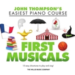 John Thompson's Easiest Piano Course - First Musicals