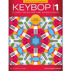 Keybop Volume 1 - 11 Jazzy Solos for the Young Pianist