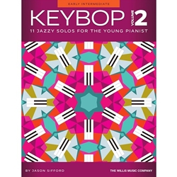 Keybop Volume 2 - 11 Jazzy Solos for the Young Pianist