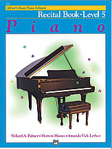 Alfred's Basic Piano Course: Recital Book 5
