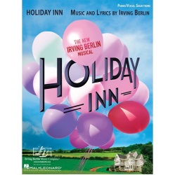 Holiday Inn - The New Irving Berlin Musical - Piano/Vocal