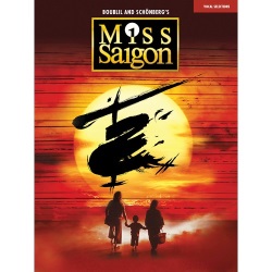 Miss Saigon (2017 Broadway Edition) - Vocal Selections