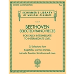 Beethoven: Selected Piano Pieces - Early Intermediate to Intermediate Level