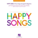 Happy Songs - 10 Fun Songs Arranged for Beginners - Beginning Piano Solo