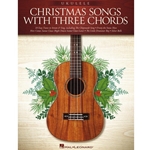 Christmas Songs with Three Chords - Ukulele