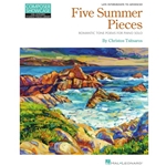 Five Summer Pieces - Romantic Tone Poems for Piano Solo