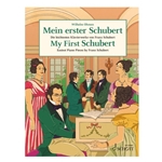 My First Schubert - Easiest Piano Pieces by Franz Schubert