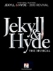 Jekyll & Hyde The Musical - Piano/Vocal