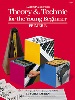 Theory And Technic For The Young Beginner - Primer B