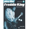 Play like Freddie King - The Ultimate Guitar Lesson