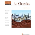 Au Chocolat - Original Piano Solos in Impressionist Style