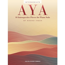 AYA - 10 Introspective Pieces for Piano Solo - Intermediate