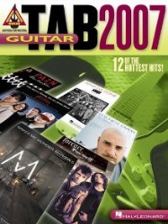 Guitar Tab 2007 - 12 of the Hottest Hits