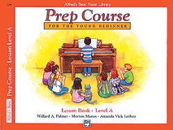 Alfred's Basic Piano Prep Course Lesson Book A