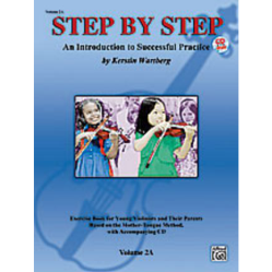 Step by Step 2A: An Introduction to Successful Practice for Violin