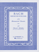 371 Harmonized Chorales and 69 Chorale Melodies with Figured Bass Piano Meth