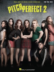 Pitch Perfect 2 - Music from the Motion Picture Soundtrack - PVG