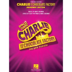 Charlie and the Chocolate Factory: The New Musical - Piano/Vocal